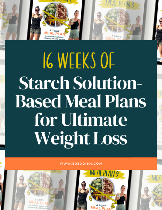 16 Weeks of Starch Solution-Based Meal Plans for Ultimate Weight Loss fullandfulfilled 50 50 plate 50/50 bowl starch solution McDougall Program 5050 diet wfpb vegan plant based E-Books fullandfulfilled