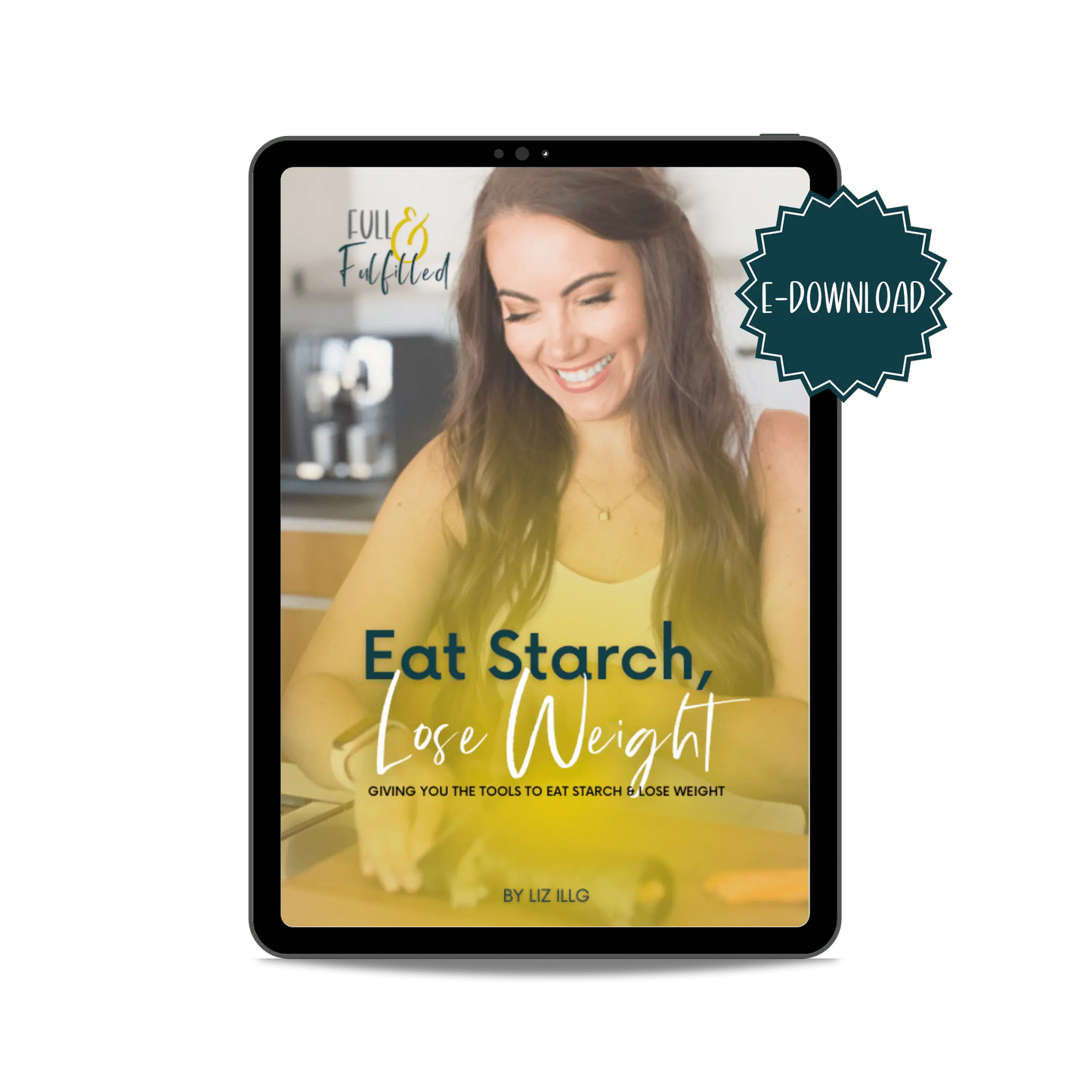 Eat Starch, Lose Weight by Liz fullandfulfilled 50 50 plate 50/50 bowl starch solution McDougall Program 5050 diet wfpb vegan plant based E-Download fullandfulfilled