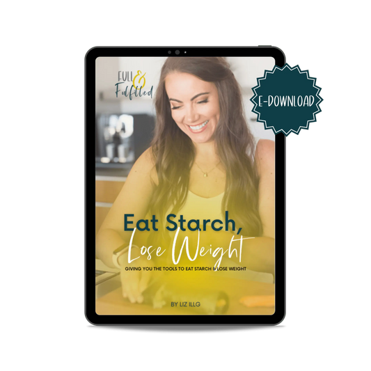 Eat Starch, Lose Weight by Liz fullandfulfilled 50 50 plate 50/50 bowl starch solution McDougall Program 5050 diet wfpb vegan plant based E-Download fullandfulfilled